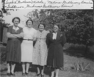 Sophie (Gulleson) Kilde, Nelma Gulleson, Bernice Gulleson, Gudrun (Gulleson) Lien.  (Around 1945???)